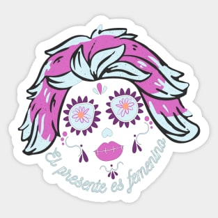 Phrase in Spanish: The present is feminine. March 8 international women's day Sticker